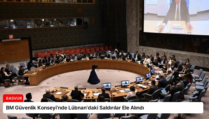BM Güvenlik Konseyi’nde Lübnan’daki Saldırılar Ele Alındı