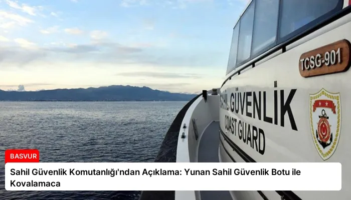 Sahil Güvenlik Komutanlığı’ndan Açıklama: Yunan Sahil Güvenlik Botu ile Kovalamaca