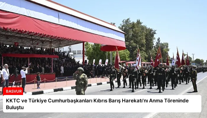KKTC ve Türkiye Cumhurbaşkanları Kıbrıs Barış Harekatı’nı Anma Töreninde Buluştu