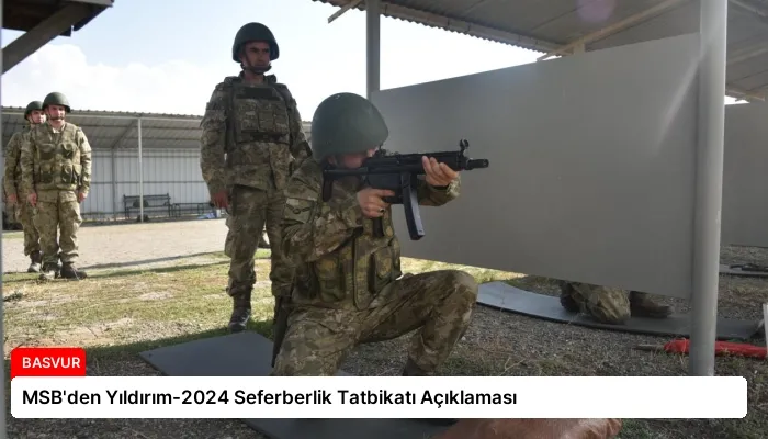MSB’den Yıldırım-2024 Seferberlik Tatbikatı Açıklaması