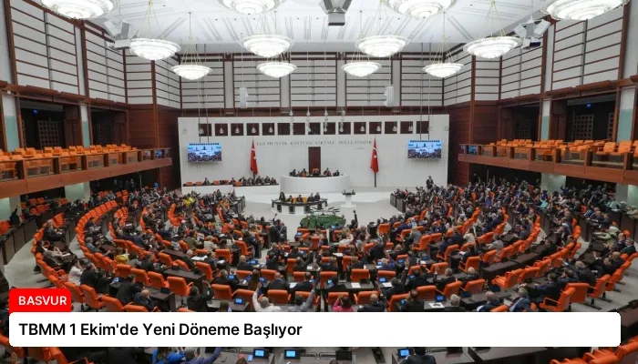 TBMM 1 Ekim’de Yeni Döneme Başlıyor