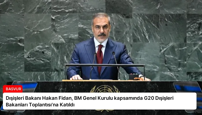 Dışişleri Bakanı Hakan Fidan, BM Genel Kurulu kapsamında G20 Dışişleri Bakanları Toplantısı’na Katıldı