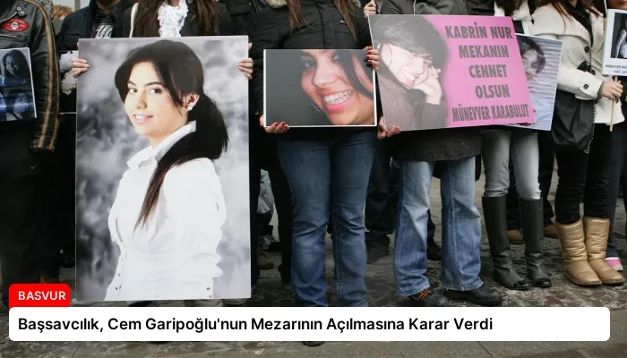 Başsavcılık, Cem Garipoğlu’nun Mezarının Açılmasına Karar Verdi