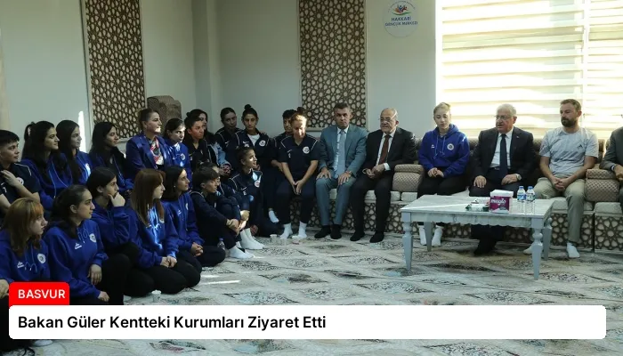 Bakan Güler Kentteki Kurumları Ziyaret Etti