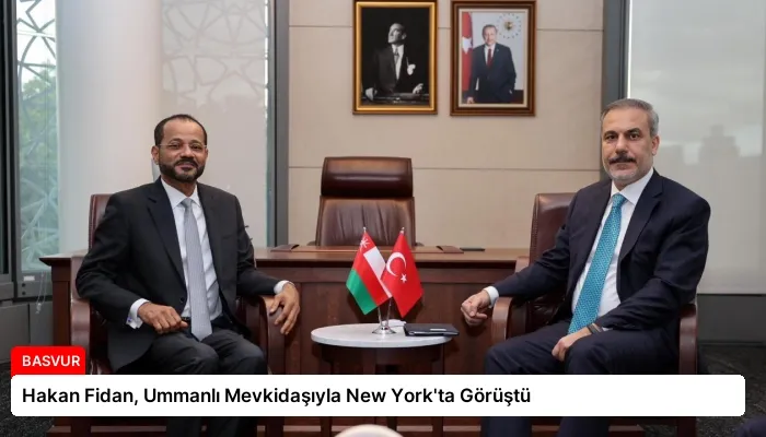 Hakan Fidan, Ummanlı Mevkidaşıyla New York’ta Görüştü