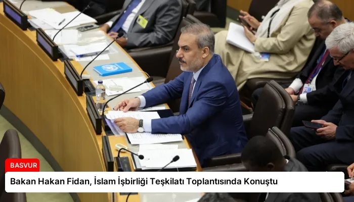 Bakan Hakan Fidan, İslam İşbirliği Teşkilatı Toplantısında Konuştu
