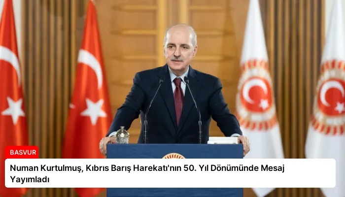 Numan Kurtulmuş, Kıbrıs Barış Harekatı’nın 50. Yıl Dönümünde Mesaj Yayımladı