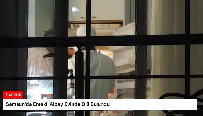 Samsun’da Emekli Albay Evinde Ölü Bulundu