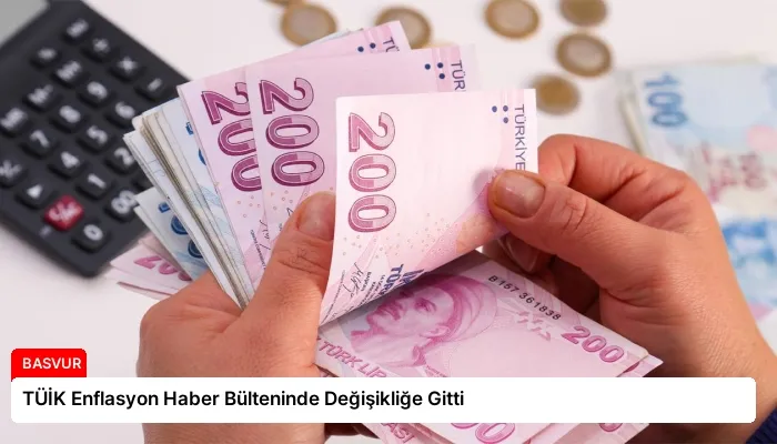 TÜİK Enflasyon Haber Bülteninde Değişikliğe Gitti