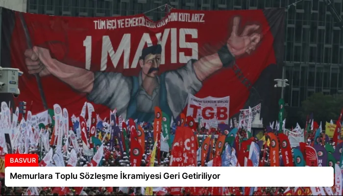 Memurlara Toplu Sözleşme İkramiyesi Geri Getiriliyor