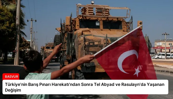 Türkiye’nin Barış Pınarı Harekatı’ndan Sonra Tel Abyad ve Rasulayn’da Yaşanan Değişim