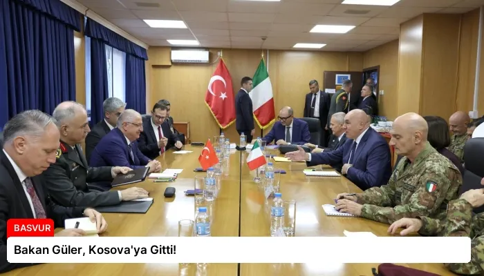 Bakan Güler, Kosova’ya Gitti!