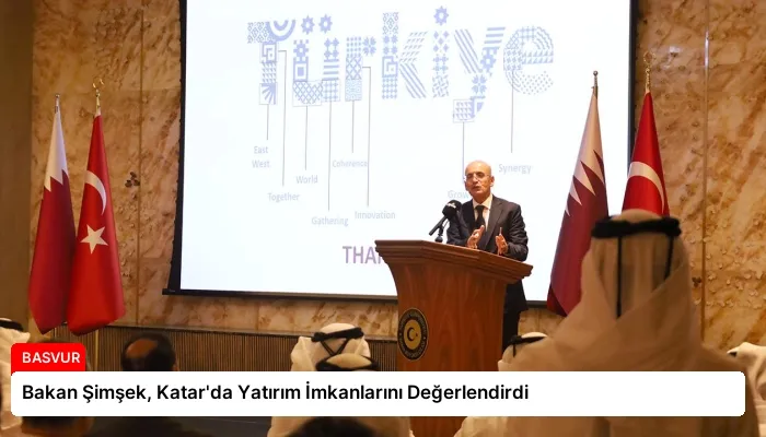 Bakan Şimşek, Katar’da Yatırım İmkanlarını Değerlendirdi