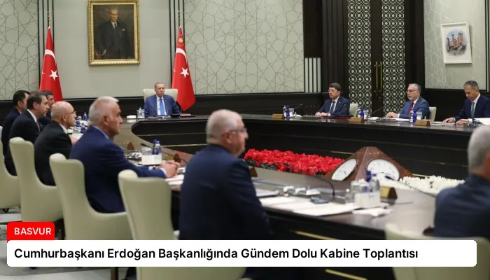 Cumhurbaşkanı Erdoğan Başkanlığında Gündem Dolu Kabine Toplantısı