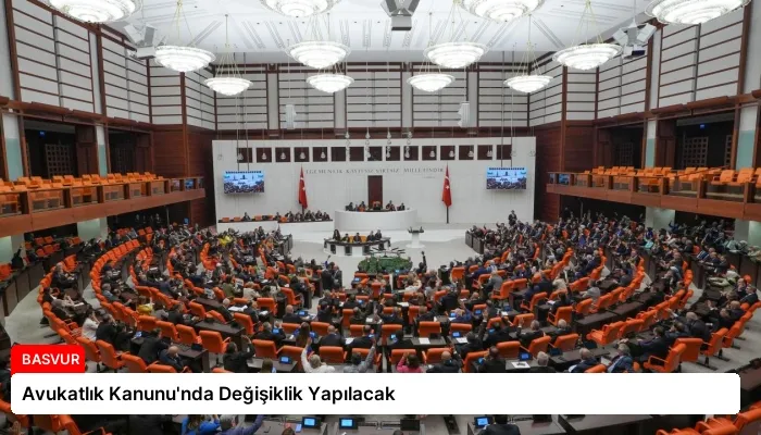 Avukatlık Kanunu’nda Değişiklik Yapılacak
