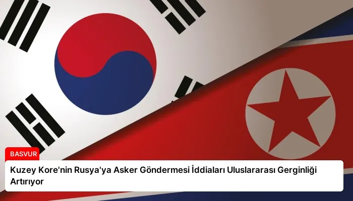 Kuzey Kore’nin Rusya’ya Asker Göndermesi İddiaları Uluslararası Gerginliği Artırıyor