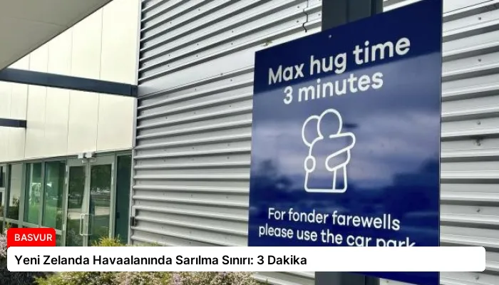 Yeni Zelanda Havaalanında Sarılma Sınırı: 3 Dakika