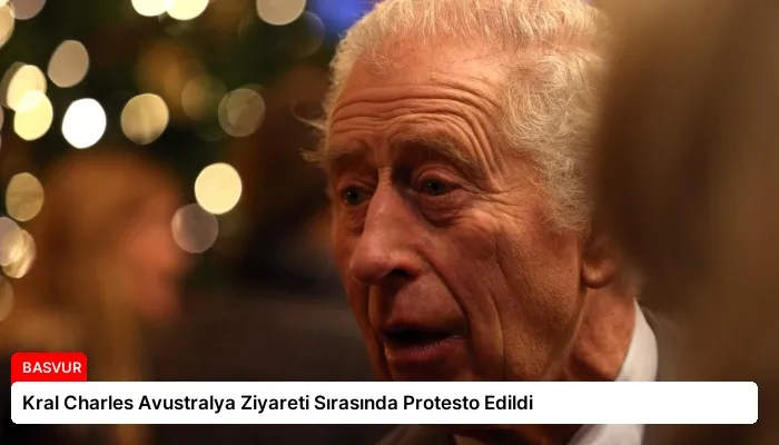 Kral Charles Avustralya Ziyareti Sırasında Protesto Edildi