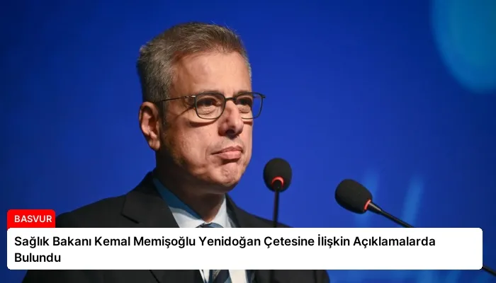 Sağlık Bakanı Kemal Memişoğlu Yenidoğan Çetesine İlişkin Açıklamalarda Bulundu