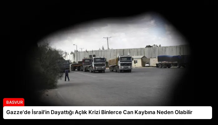 Gazze’de İsrail’in Dayattığı Açlık Krizi Binlerce Can Kaybına Neden Olabilir