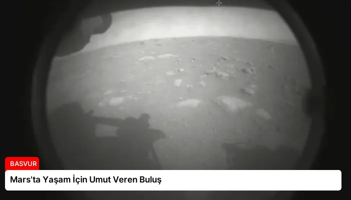 Mars’ta Yaşam İçin Umut Veren Buluş