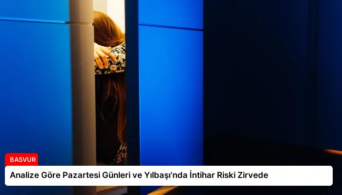 Analize Göre Pazartesi Günleri ve Yılbaşı’nda İntihar Riski Zirvede