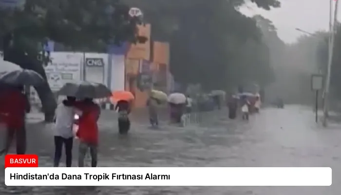 Hindistan’da Dana Tropik Fırtınası Alarmı