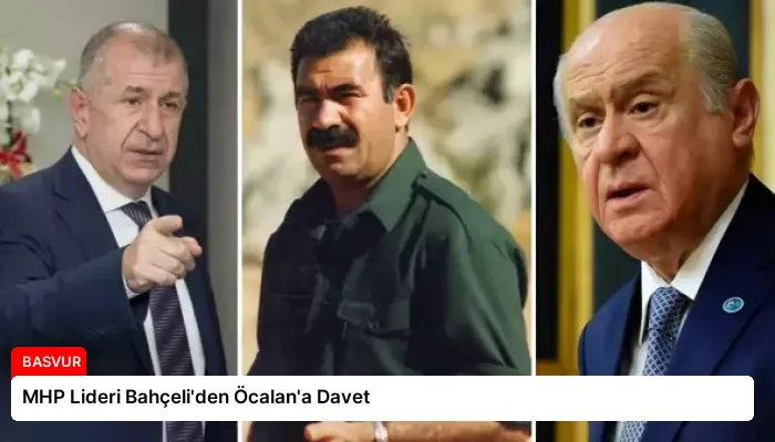 MHP Lideri Bahçeli’den Öcalan’a Davet