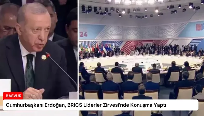 Cumhurbaşkanı Erdoğan, BRICS Liderler Zirvesi’nde Konuşma Yaptı