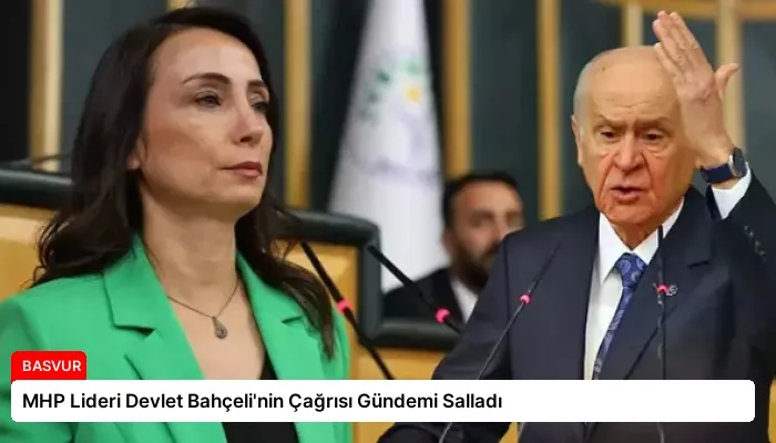 MHP Lideri Devlet Bahçeli’nin Çağrısı Gündemi Salladı