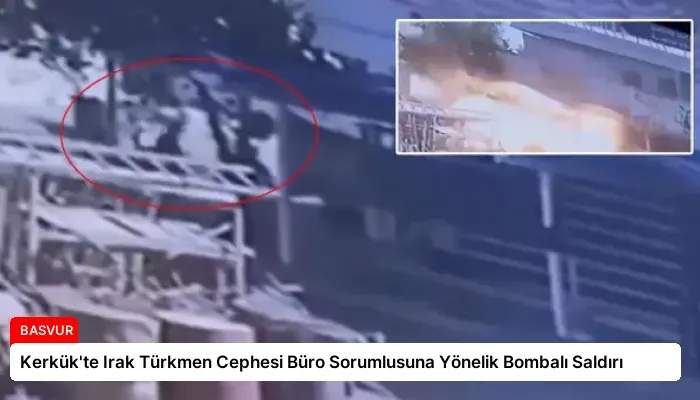 Kerkük’te Irak Türkmen Cephesi Büro Sorumlusuna Yönelik Bombalı Saldırı