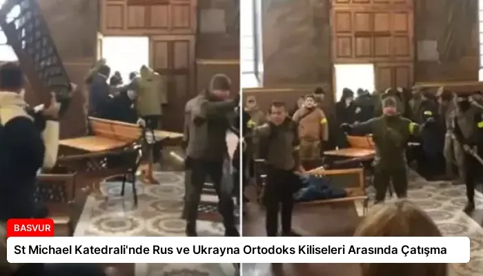 St Michael Katedrali’nde Rus ve Ukrayna Ortodoks Kiliseleri Arasında Çatışma