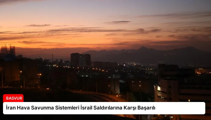 İran Hava Savunma Sistemleri İsrail Saldırılarına Karşı Başarılı