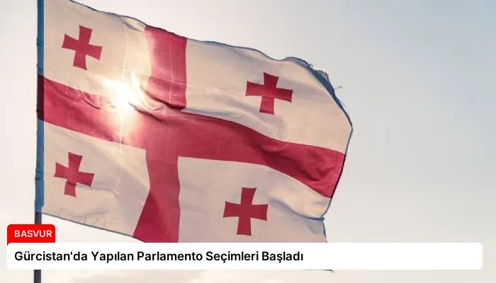 Gürcistan’da Yapılan Parlamento Seçimleri Başladı