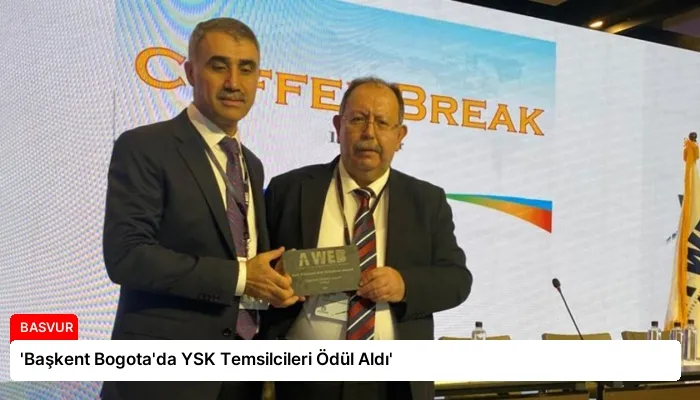 ‘Başkent Bogota’da YSK Temsilcileri Ödül Aldı’