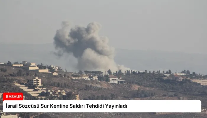 İsrail Sözcüsü Sur Kentine Saldırı Tehdidi Yayınladı