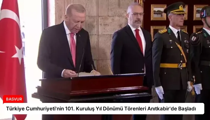 Türkiye Cumhuriyeti’nin 101. Kuruluş Yıl Dönümü Törenleri Anıtkabir’de Başladı
