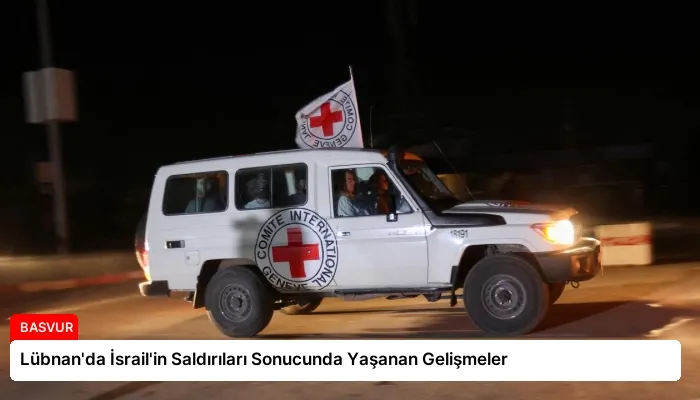 Lübnan’da İsrail’in Saldırıları Sonucunda Yaşanan Gelişmeler