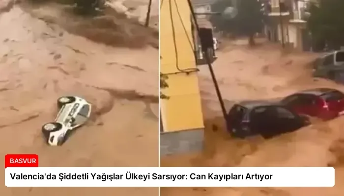 Valencia’da Şiddetli Yağışlar Ülkeyi Sarsıyor: Can Kayıpları Artıyor