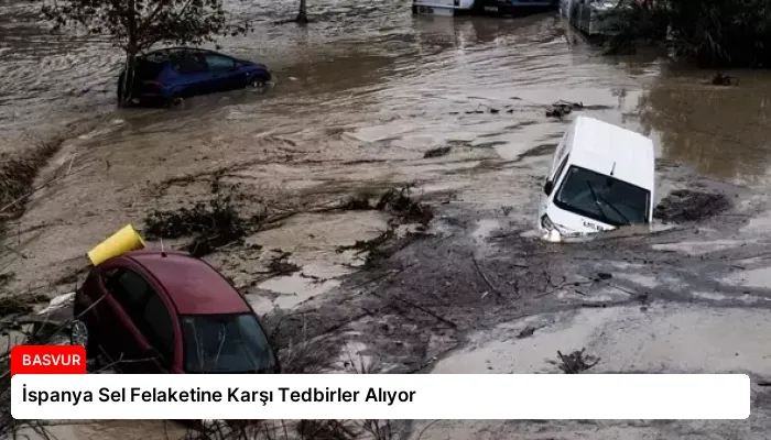 İspanya Sel Felaketine Karşı Tedbirler Alıyor