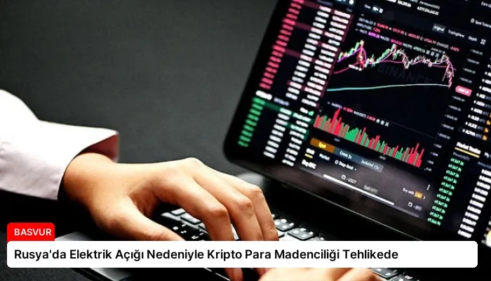 Rusya’da Elektrik Açığı Nedeniyle Kripto Para Madenciliği Tehlikede