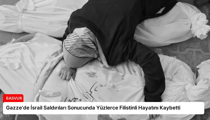 Gazze’de İsrail Saldırıları Sonucunda Yüzlerce Filistinli Hayatını Kaybetti