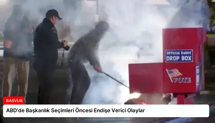 ABD’de Başkanlık Seçimleri Öncesi Endişe Verici Olaylar