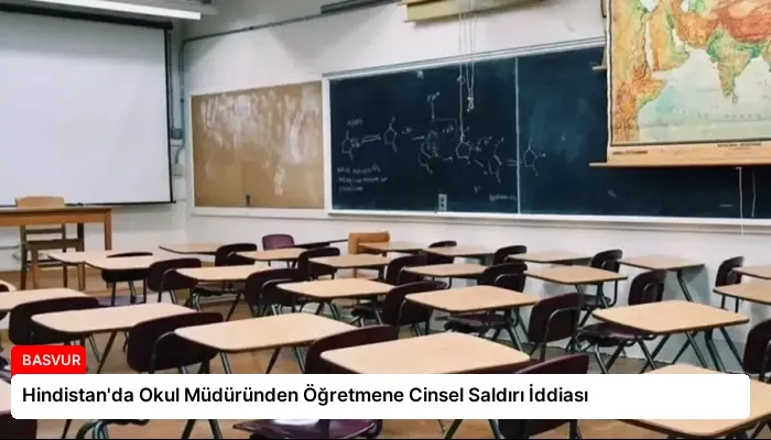 Hindistan’da Okul Müdüründen Öğretmene Cinsel Saldırı İddiası