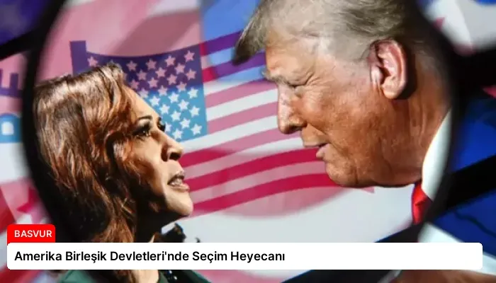 Amerika Birleşik Devletleri’nde Seçim Heyecanı