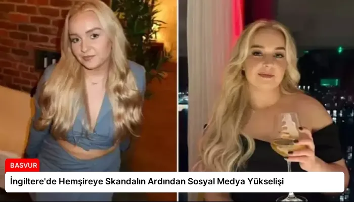 İngiltere’de Hemşireye Skandalın Ardından Sosyal Medya Yükselişi