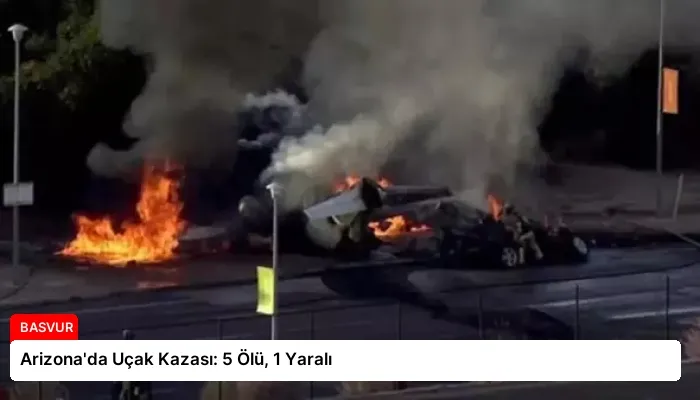 Arizona’da Uçak Kazası: 5 Ölü, 1 Yaralı