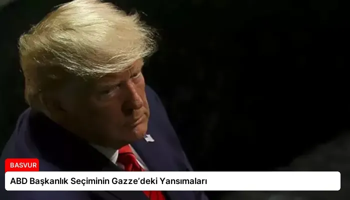 ABD Başkanlık Seçiminin Gazze’deki Yansımaları