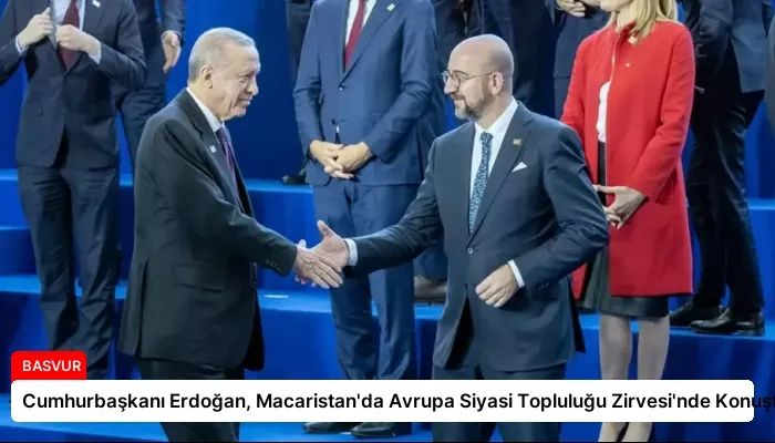 Cumhurbaşkanı Erdoğan, Macaristan’da Avrupa Siyasi Topluluğu Zirvesi’nde Konuştu