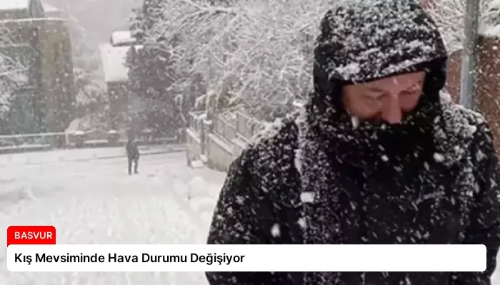 Kış Mevsiminde Hava Durumu Değişiyor
